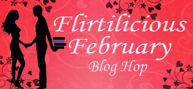 Flirtilicious February Blog Hop + Giveaway